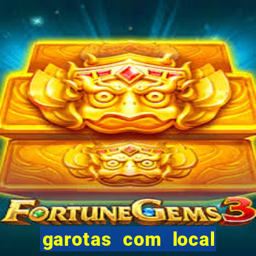 garotas com local em santos